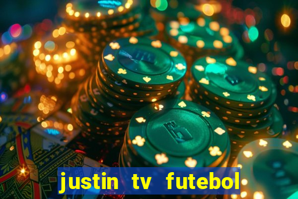 justin tv futebol ao vivo